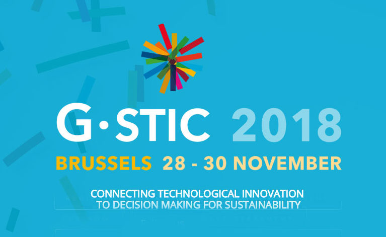 G Stic 2018. Brussels 28-30 November. Connecting Technological Innovation to decision making for sustainability