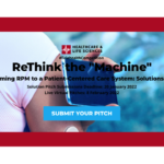 ReThink the "Machine" Transforming Remote Patient Monitoring (RPM) to a Patient-Centered Care System: Solutions Wanted
